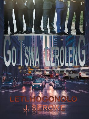cover image of Go Tswa Leroleng